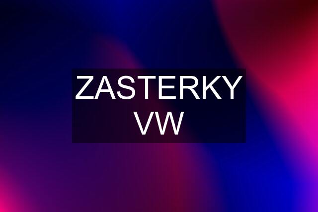 ZASTERKY VW