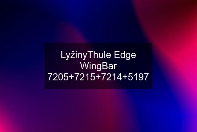 LyžinyThule Edge WingBar 4+5197