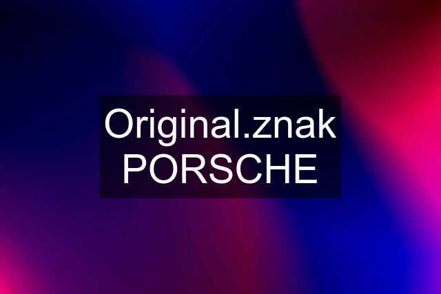 Original.znak PORSCHE