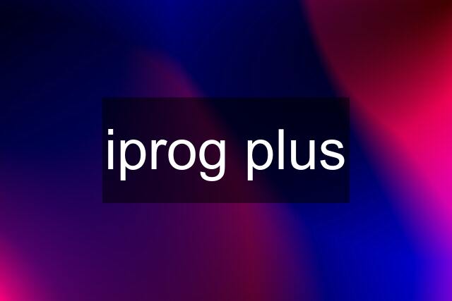 iprog plus