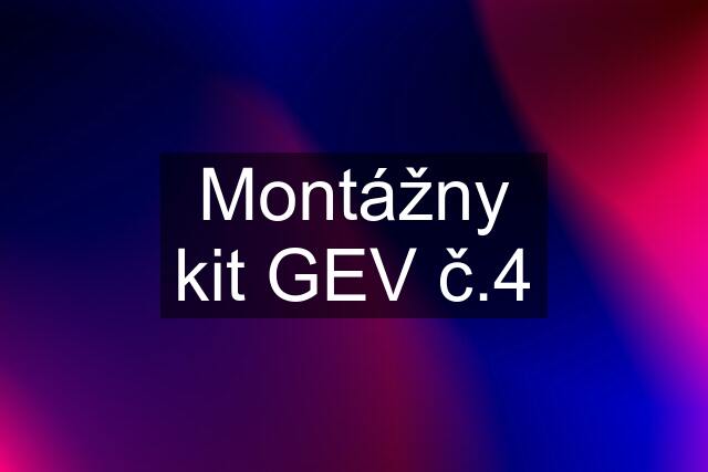 Montážny kit GEV č.4