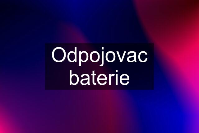 Odpojovac baterie