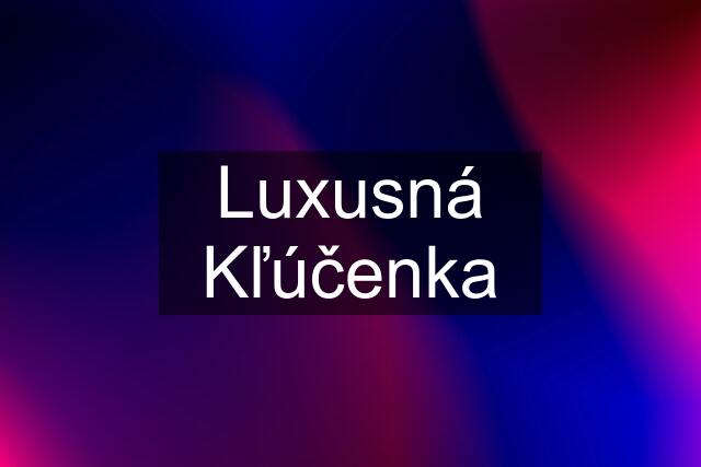 Luxusná Kľúčenka