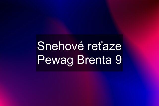 Snehové reťaze Pewag Brenta 9