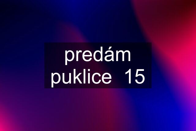 predám puklice  15