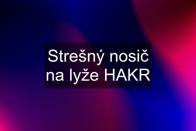 Strešný nosič na lyže HAKR