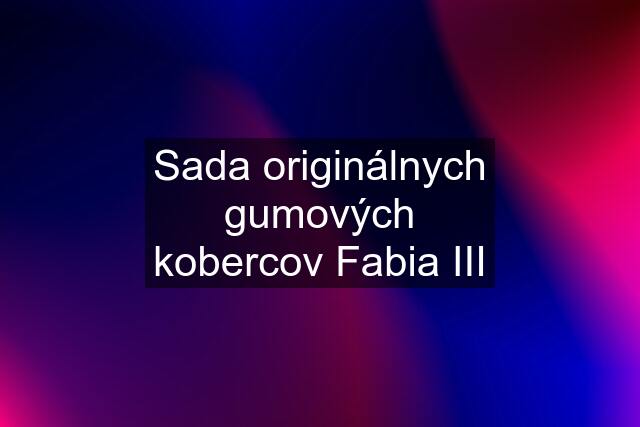 Sada originálnych gumových kobercov Fabia III