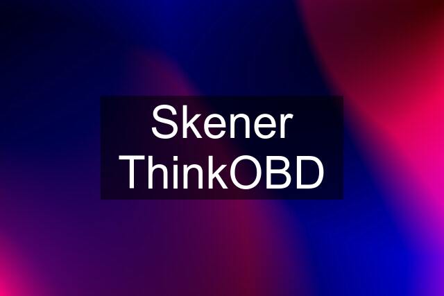 Skener ThinkOBD