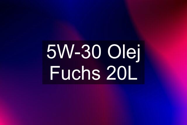 5W-30 Olej Fuchs 20L