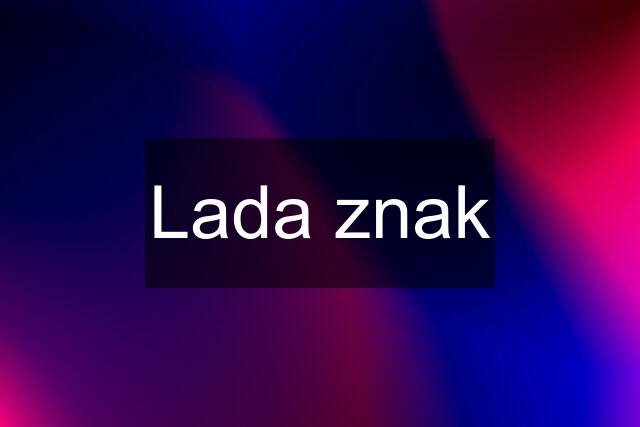 Lada znak