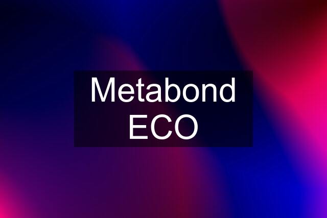 Metabond ECO