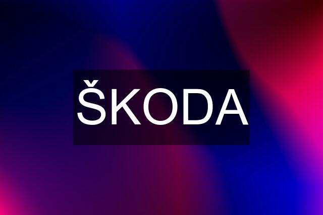 ŠKODA