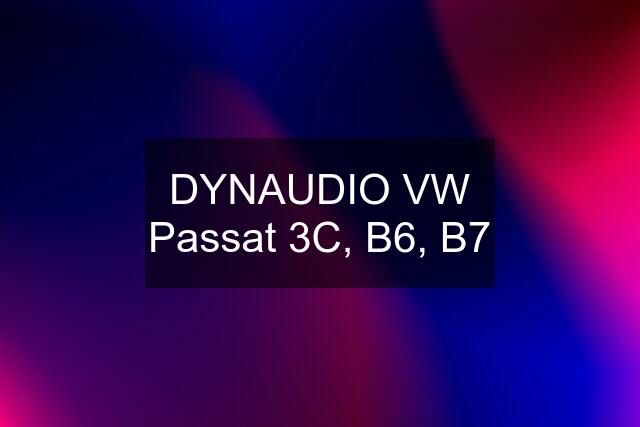 DYNAUDIO VW Passat 3C, B6, B7