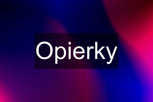 Opierky