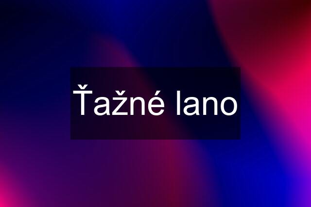 Ťažné lano