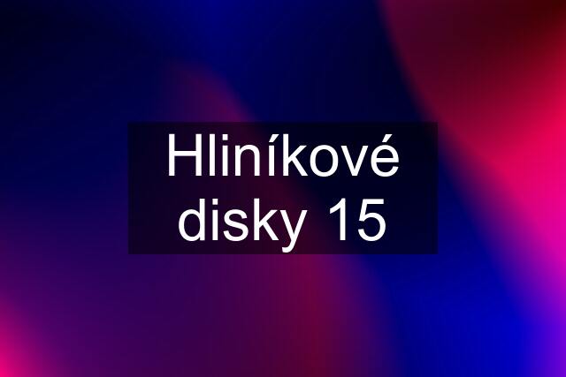 Hliníkové disky 15