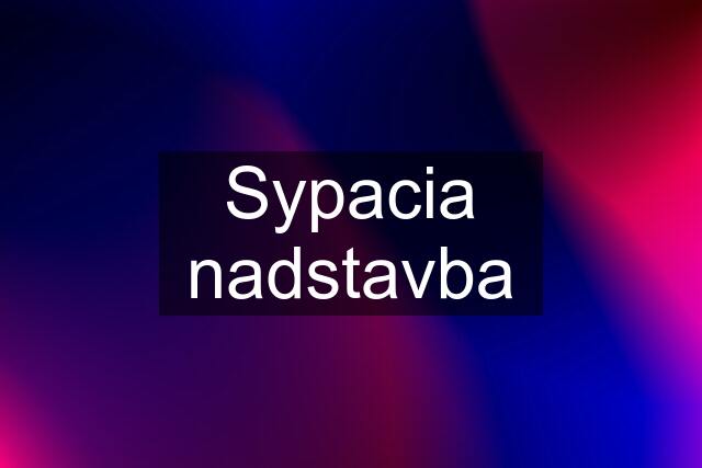 Sypacia nadstavba