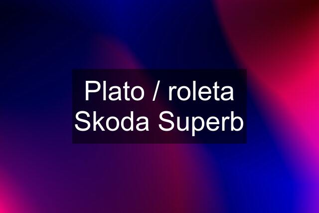 Plato / roleta Skoda Superb