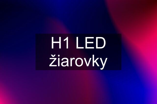 H1 LED žiarovky