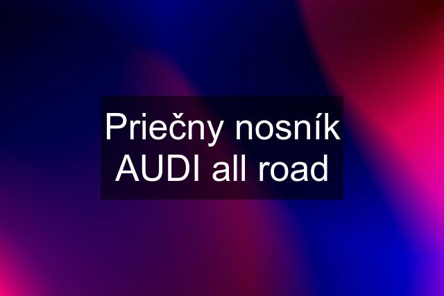 Priečny nosník AUDI all road