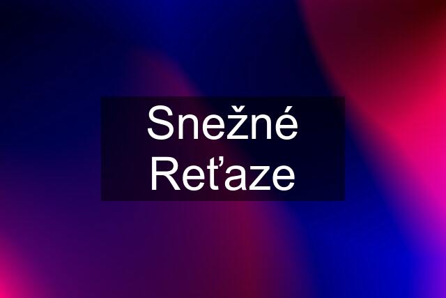 Snežné Reťaze