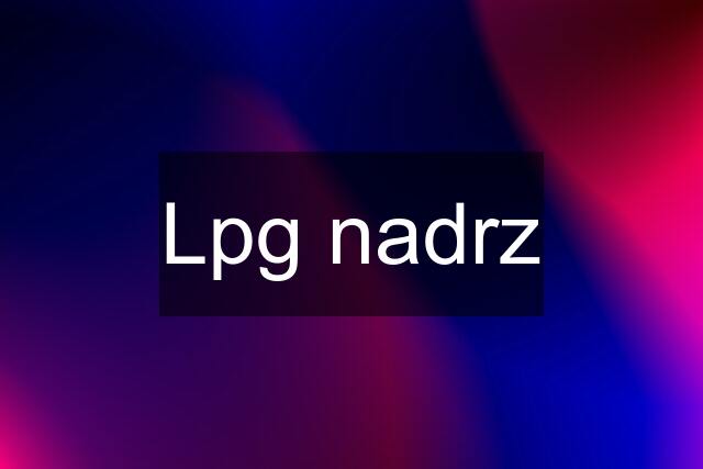 Lpg nadrz