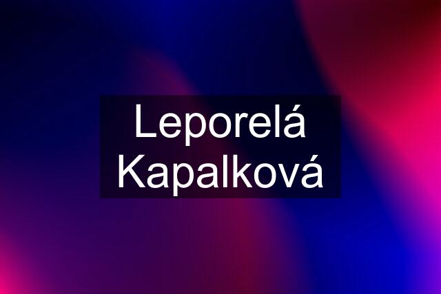 Leporelá Kapalková