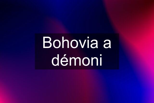 Bohovia a démoni