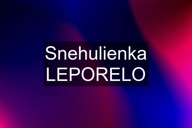 Snehulienka LEPORELO