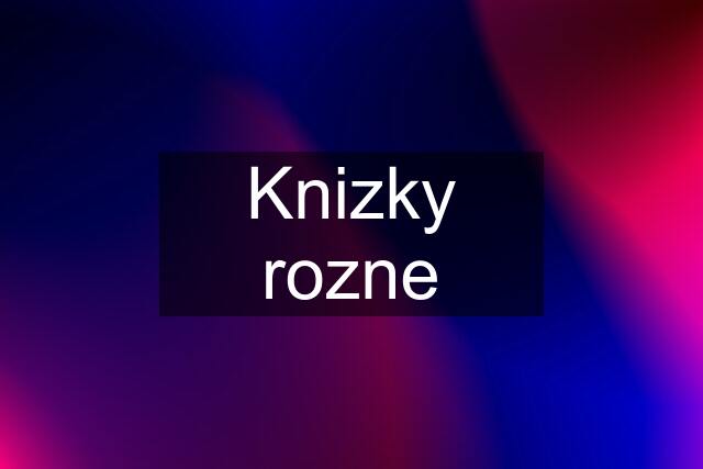 Knizky rozne