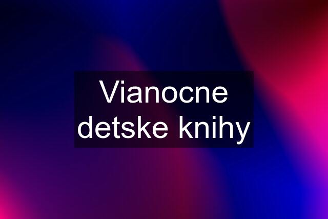 Vianocne detske knihy