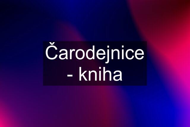 Čarodejnice - kniha