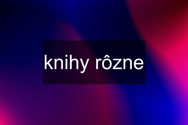 knihy rôzne