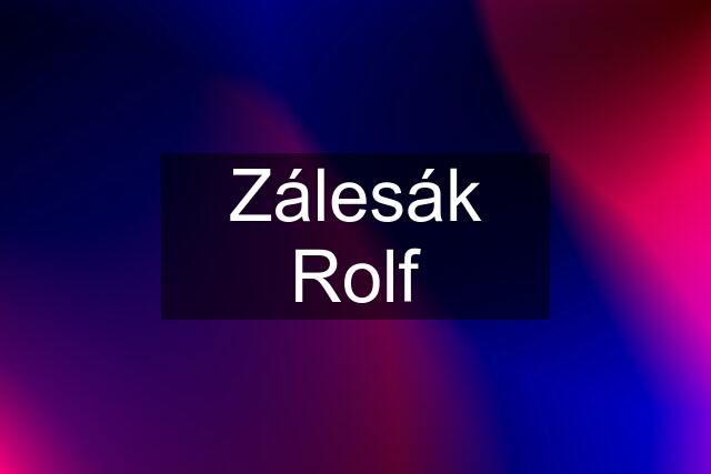 Zálesák Rolf