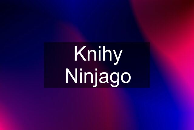 Knihy Ninjago