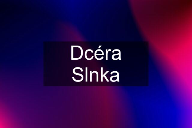 Dcéra Slnka