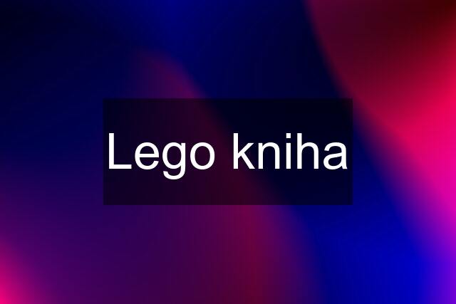 Lego kniha