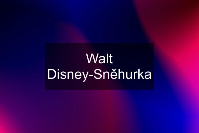 Walt Disney-Sněhurka