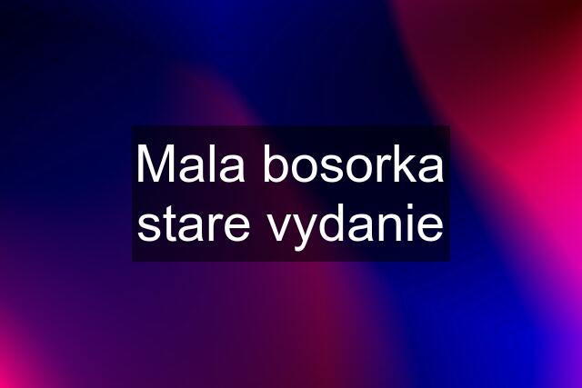 Mala bosorka stare vydanie