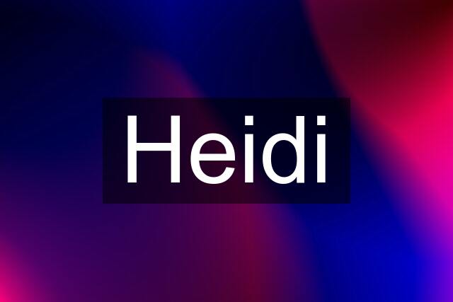 Heidi