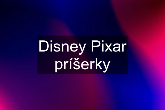 Disney Pixar príšerky