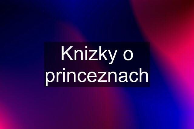 Knizky o princeznach