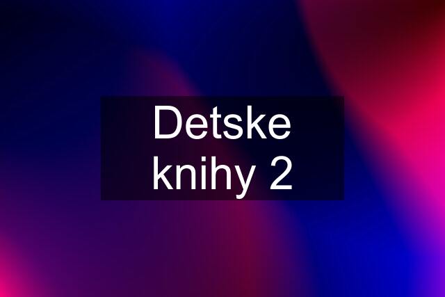 Detske knihy 2