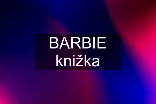 BARBIE knižka