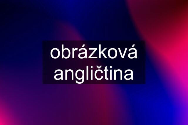 obrázková angličtina