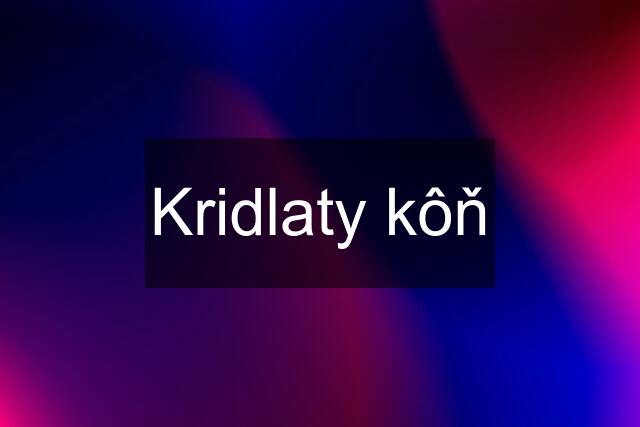 Kridlaty kôň