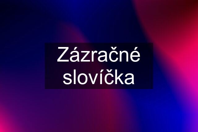 Zázračné slovíčka