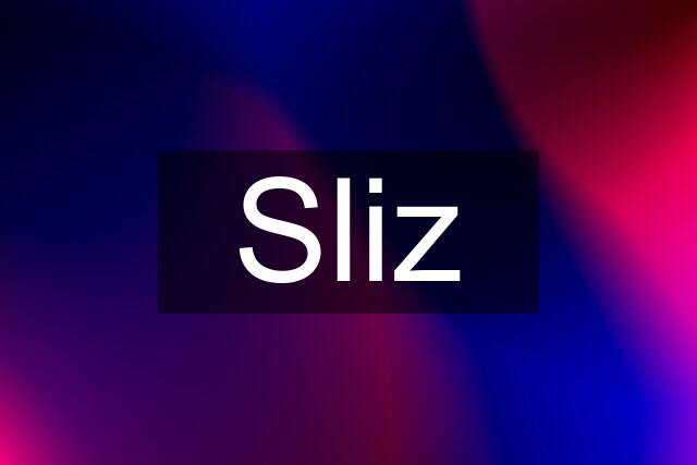 Sliz