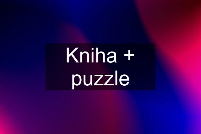 Kniha + puzzle