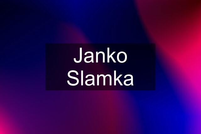 Janko Slamka